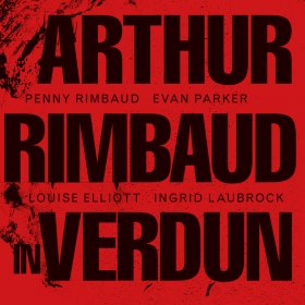 Penny Rimbaud - Arthur Rimbaud In Verdun [CD]