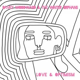 Davey Woodward & The Winter Orphans - Love And Optimism [CD]