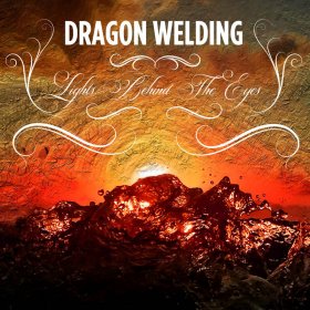 Dragon Welding - Lights Behind The Eyes [CD]