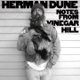 Herman Dune - Notes From Vinegar Hill
