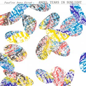 Pauline Anna Strom - Angel Tears In Sunlight [CD]