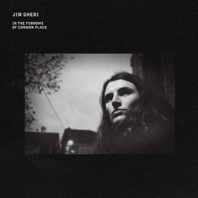 Jim Ghedi - In The Furrows Of Common Place [Vinyl, LP]