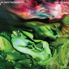 M. Castagnetto Caye - Leap Second [Vinyl, LP]