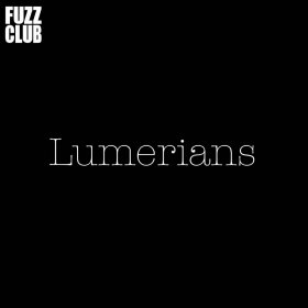 Lumerians - Fuzz Club Session [Vinyl, LP]