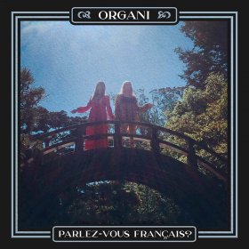 Organi - Parlez-Vous Francais? [Vinyl, 12"]