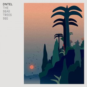 Dntel - The Seas Trees See [CD]