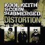 Kool Keith & Scorn & Submerged - Distortion