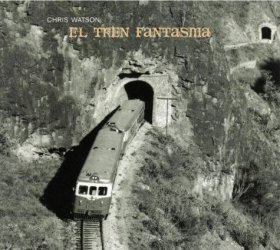 Chris Watson - El Tren Fantasma [CD]