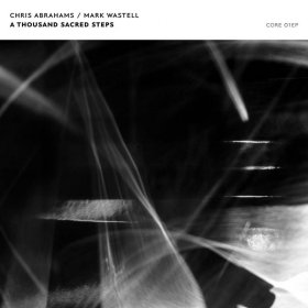 Chris Abrahams & Mark Wastell - A Thousand Sacred Steps [CD]