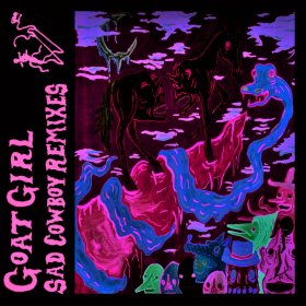 Goat Girl - Sad Cowboy Remixes [Vinyl, 12"]