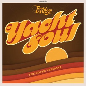 Various - Too Slow To Disco: Yacht Soul-The Covers Versions [Vinyl, 2LP]