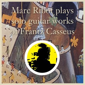 Marc Ribot - Plays Solo Guitar Works Of Frantz Casseus [CD]