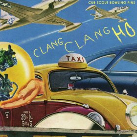 Cub Scout Bowling Pins - Clang Clang Ho [Vinyl, LP]