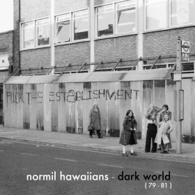 Normil Hawaiians - Dark World [CD]