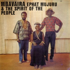 Ephat Mujuru & The Spirit Of The People - Mbavaira [CD]
