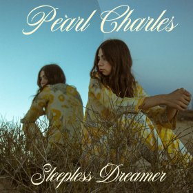 Pearl Charles - Sleepless Dreamer [CD]