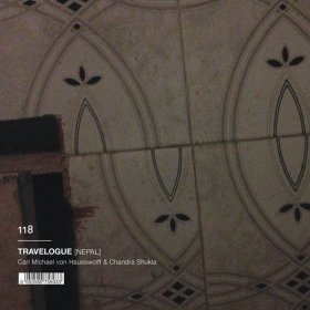 CM Von Hausswolff & Chandra Shukla - Travelogue (Nepal) [CD]