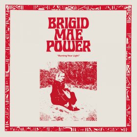 Brigid Mae Power - Burning Your Light [Vinyl, LP]