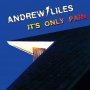 Andrew Liles - It's Only Pain