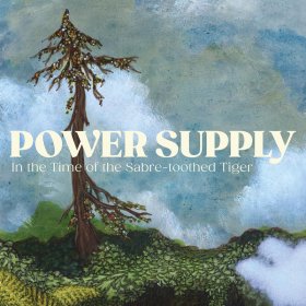 Power Supply - In The Time Of Sabre-Toothed Tiger [Vinyl, LP]