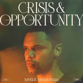 Myele Manzanza - Crisis & Opportunity Vol. 2 [Vinyl, LP]