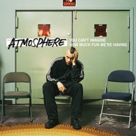 Atmosphere - You Can't Imagine How Much Fun We're Having [CD]