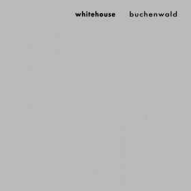 Whitehouse - Buchenwald [CD]