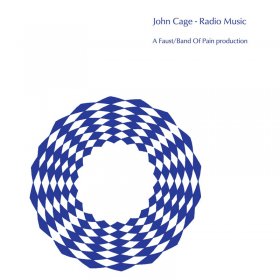 John Cage (performed By Faust & Band Of Pain) - Radio Music [CD]