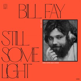 Bill Fay - Still Some Light: Part 1 [CD]