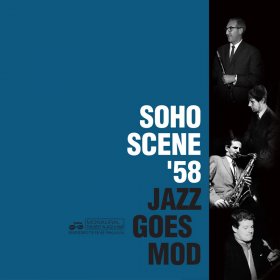 Various - Soho Scene '58 (Jazz Goes Mod) [2CD]