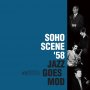 Various - Soho Scene '58 (Jazz Goes Mod)