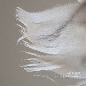 Rob Burger - Marching With Feathers [CD]