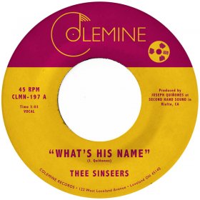 Thee Sinseers - What's His Name (Random Colour) [Vinyl, 7"]