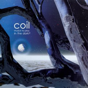 Coil - Musick To Play In The Dark 2 [CD]