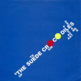 Suede Crocodiles - Stop The Rain (Blue) [Vinyl, 7"]