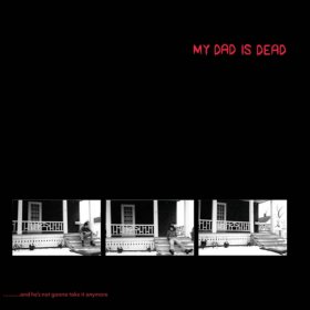 My Dad Is Dead - And He's Not Gonna Take It...(Red Black Swirl) [Vinyl, 2LP]