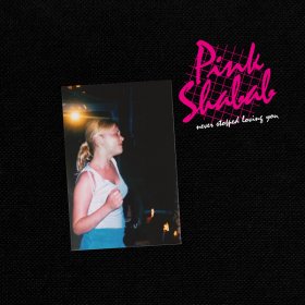Pink Shabab - Never Stopped Loving You [Vinyl, LP]