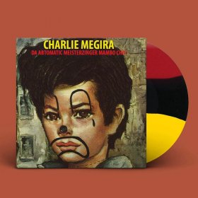 Charlie Megira - Da Abtomatic Meisterzinger Mambo Chic (Tri-Colour) [Vinyl, LP]