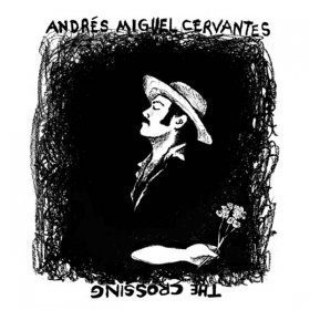 Andres Cervantes Miguel - The Crossing [Vinyl, LP]