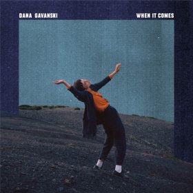 Dana Gavanski - When It Comes [CD]