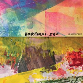 Earthen Sea - Ghost Poems [Vinyl, LP]