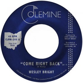 Wesley Bright - Come Right Back (Opaque Red) [Vinyl, 7"]
