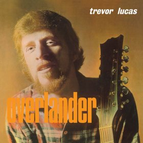 Trevor Lucas - Overlander [Vinyl, LP]