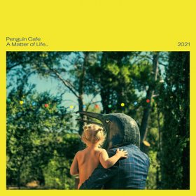 Penguin Cafe - A Matter Of Life...2021 [Vinyl, LP]