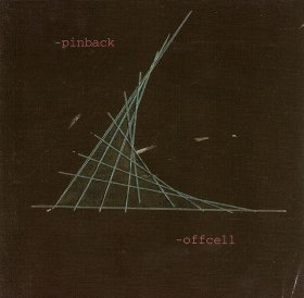 Pinback - Offcell [MCD]