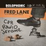 Fred Lane & His Hittite Hot Shots - Car Radio Jerome