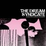 Dream Syndicate - Ultraviolet Battle Hymns And True Confessions