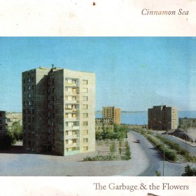 Garbage & The Flowers - Cinnamon Sea [Vinyl, LP]