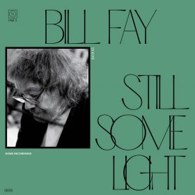 Bill Fay - Still Some Light: Part 2 [CD]