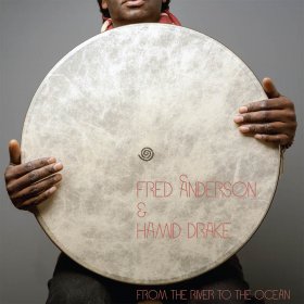 Fred Anderson & Hamid Drake - From The River To The Ocean [Vinyl, 2LP]